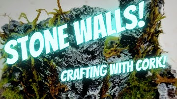 Terrain Tutorial - Stone Walls - Crafting with Cork - Walls from Scratch - DIY Build