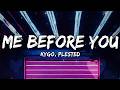 Kygo, Plested - Me Before You (Lyrics)