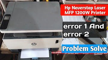 Hp Neverstop Laser MFP 1200w printer Error 1 and error 2 Problem Solve 100% || #finetechvicky