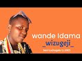 WANDE IDAMA WIZUGEJI BY SENI LUCHAGULA TZ2025