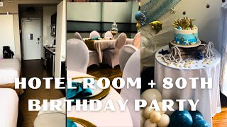 Hotel room + 80th birthday party