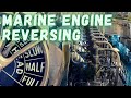 Reversing of Marine Diesel Engine