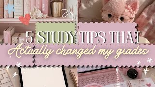 5 Study Tips That Actually Changed My Grades (Not Fluff)
