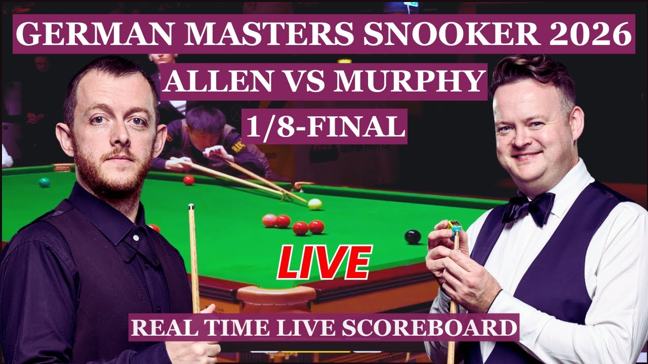 Mark Allen vs Shaun Murphy Live Scores | German Masters Snooker 2026 1/8-Finals