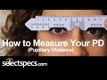 How to Measure Your PD (Pupillary Distance) Updated With Selectspecs.com