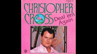 Christopher Cross .- Deal &#39;em again. (1983. Vinilo)