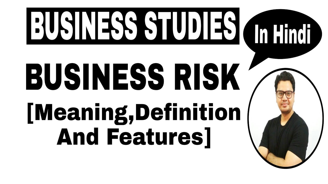 Class 11 Concept of Business Risks Chapter 4 Business Risks and