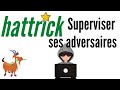 Hattrick 2  chapitre 3   superviser ses adversaires