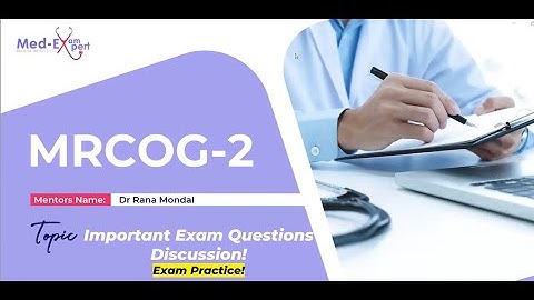 MRCOG-2   live zoom session   important exam questions   Dr Rana