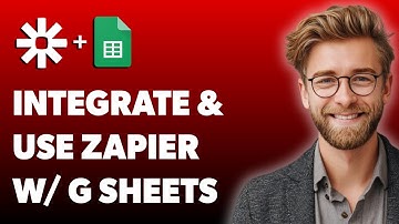 How To Integrate And Use Zapier With Google Sheets [2025 Guide]