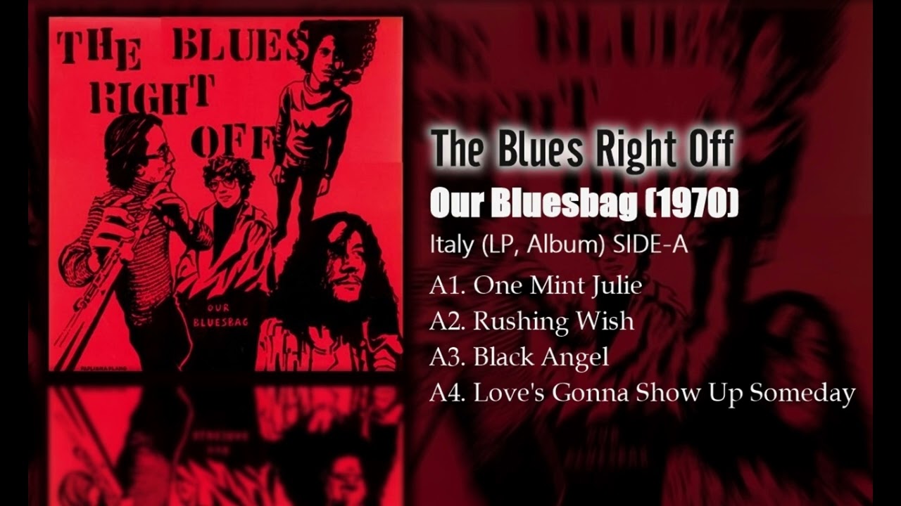 The Blues Right Off - Our Bluesbag (1970) SIDE-A