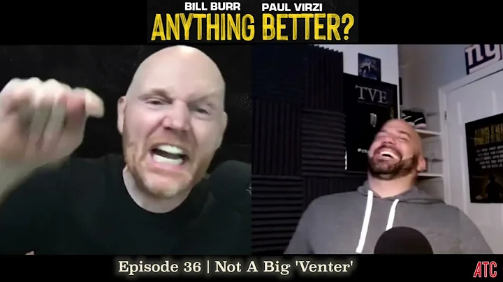 Anything Better | Episode 36 - Not A Big Venter
