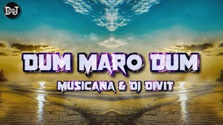 Dum Maro Dum  Divit  Ana Remix Dj Bhadra Brothers