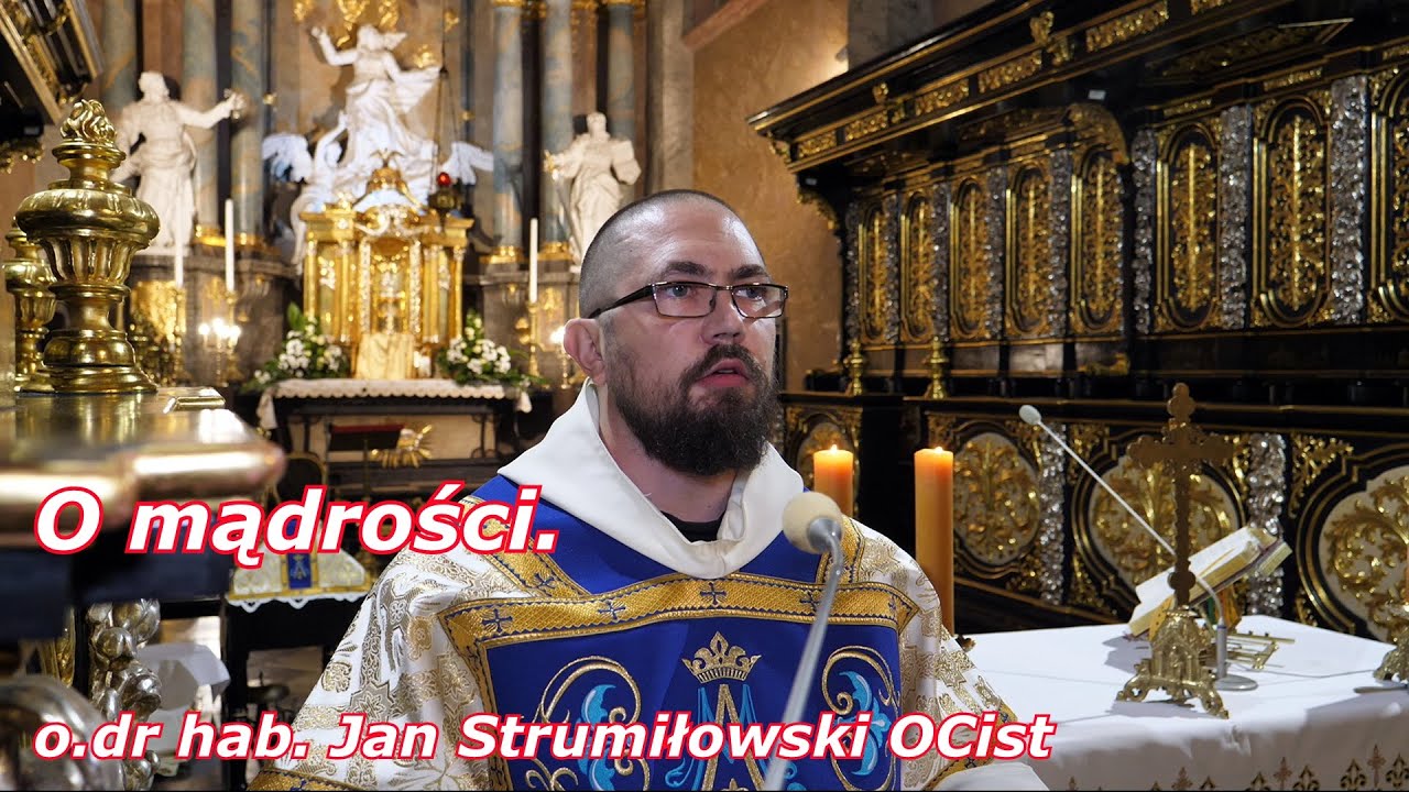 o. dr hab. Jan Strumiłowski OCist - o mądrości