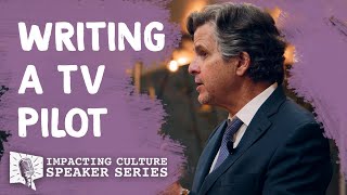 Writing a TV Pilot | Impacting Culture Speaker Series (Selects) image
