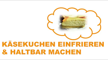 Kann man Frischkäsekuchen einfrieren?