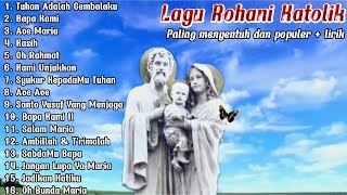 ALBUM LAGU ROHANI KATOLIK TERBARU | PALING MENYENTUH HATI II ( LIRIK)