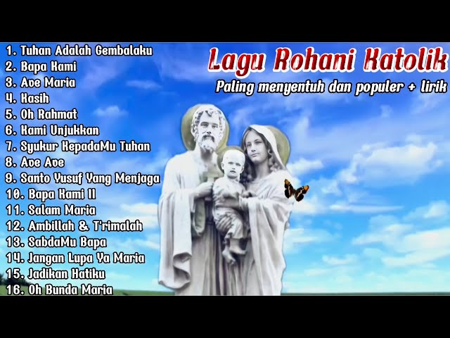 ALBUM LAGU ROHANI KATOLIK TERBARU | PALING MENYENTUH HATI II (+LIRIK) class=