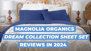 Magnolia Organics Dream Collection Sheet Set | Mattress Crowd
