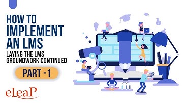 Implementing a Learning Management System - Part 1 (Continued) | How to Implement an LMS