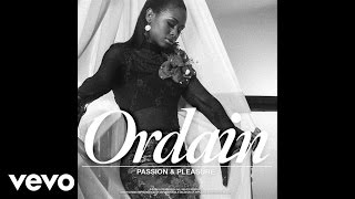 Ordain - Passion & Pleasure (Audio)