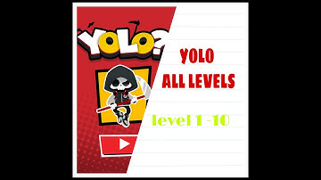Yolo all levels (1-10)