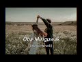 - Oba Miriguwak | [Slowed+Reverb] | Cover Song.