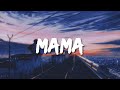 Jonas Blue – Mama Lyrics 🎵 ft. William Singe  Sped Up 