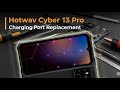 Hotwav Cyber 13 Pro Charging Port Replacement Disassembly Tutorial / Wymiana złącza ładowania