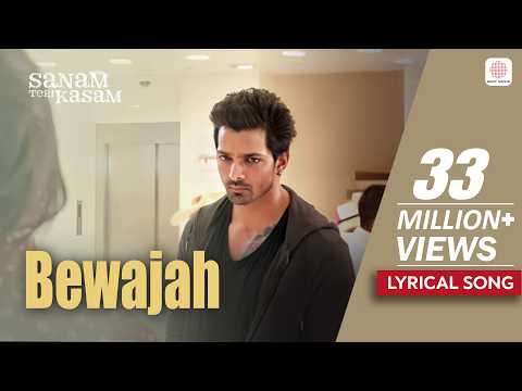 Bewajah - Lyrical Song | Sanam Teri Kasam | Harshvardhan Rane | Himesh Reshammiya