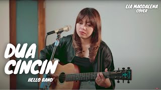 DUA CINCIN - HELLO BAND | LIA MAGDALENA
