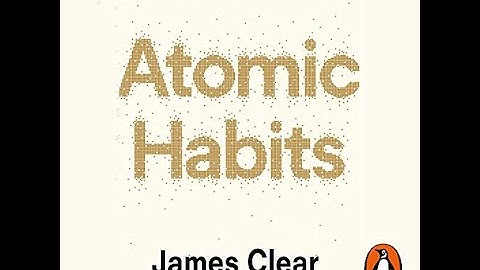 “Atomic Habits   Tiny Changes, Remarkable Results”