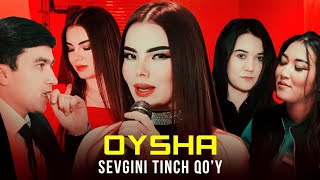 Ойша - Севгини Тинч Куй Клип 2026Г. Oysha - Sevgini Tinch Qoy Klip 2026
