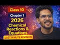 Class 10 Science Chapter 1 | Chemical Reactions &amp; Equations | Last Minute Revision 2026 | Sahil sir 
