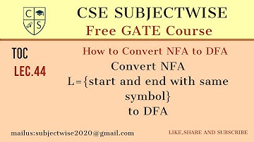 lEC 44 NFA TO DFA CONVERSION||start and end with same symbol