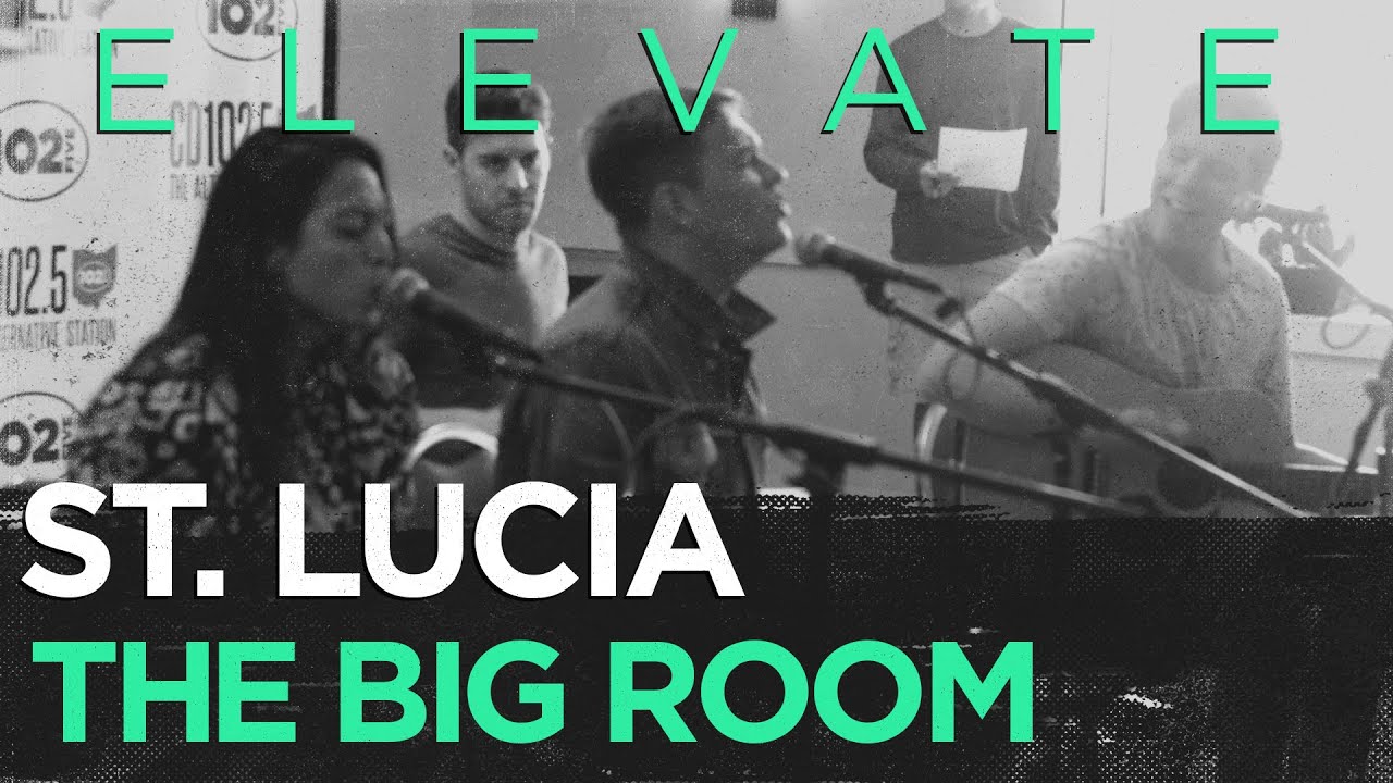St Lucia Elevate Live In The Cd102 5 Big Room Youtube
