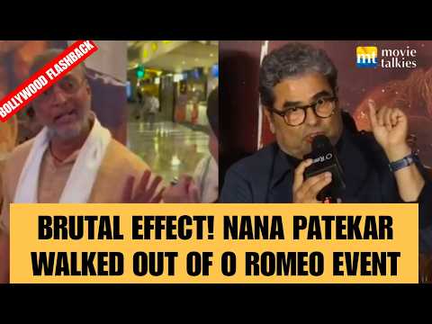 Punctual Nana Patekar WALKED OUT of O Romeo Event as Stars came later | RIP Flashback |Shahid Kapoor