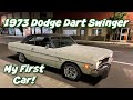 My First Car When I Turned 16! 1973 Dodge Dart Swinger! Walk Around and Drive! I Bought It Back!