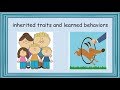 Inherited Traits Versus Learned Behaviors in Organisms