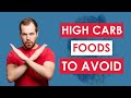 14 High Carb Foods to AVOID On A Low Carb Diet