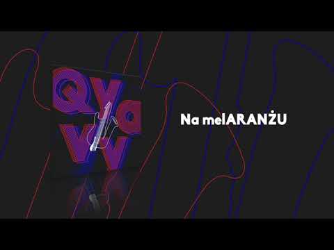 Q YA VY - Na melARANŻU (Official Audio)