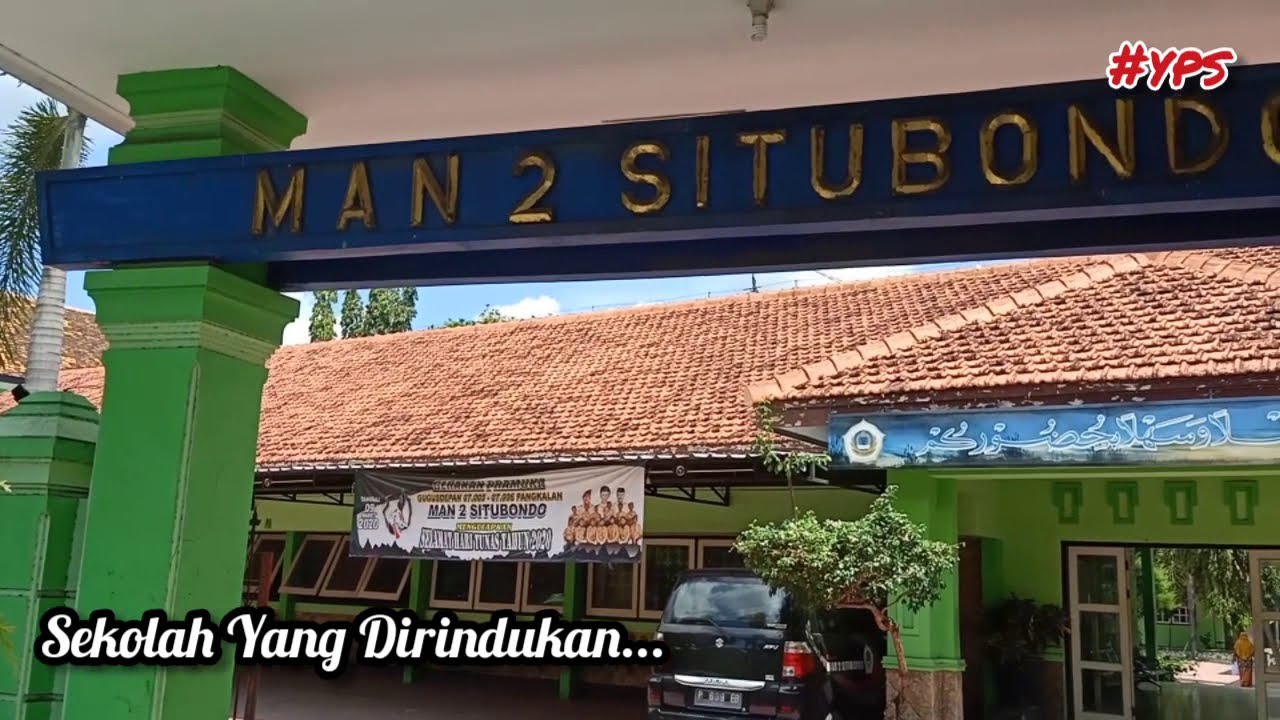 Sekolah Yang Dirindukan MAN 2 Situbondo YouTube