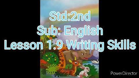 Std:2nd     Sub:English.    1.9 Writing Skills