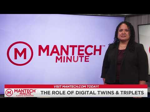 MANTECH Minute: Digital Twins & Triplets