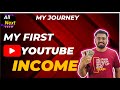 My first youtube income  after 2 years
