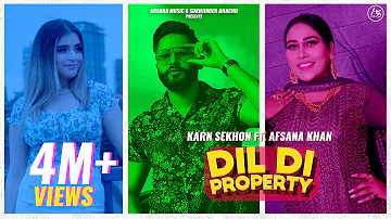 Dil Di Property (Full Video 4K) Karn Sekhon Feat Afsana Khan | Arsara Music | New Punjabi Songs 2020