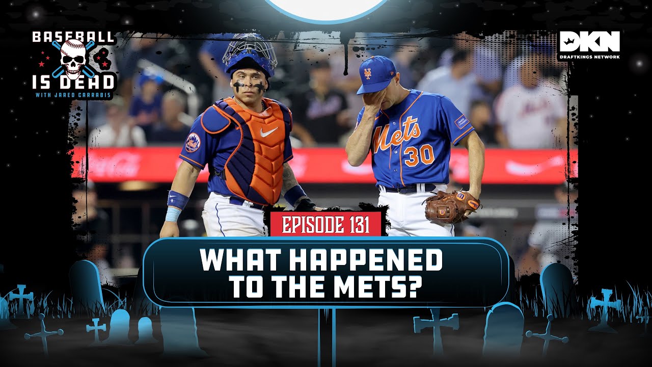 What Happened To The 2023 Mets? Baseball Is Dead Episode 131 YouTube