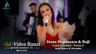 Stana Stepanescu & Boji - Colaj Ascultari | Partea 2 | Nunta Raluca & Alexandru