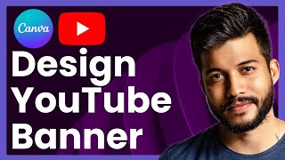 How To Design YouTube Banner In Canva (That Fits All Devices)