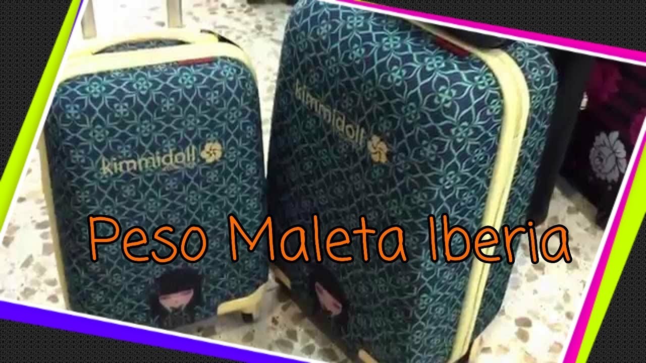 Peso MALETA IBERIA YouTube
